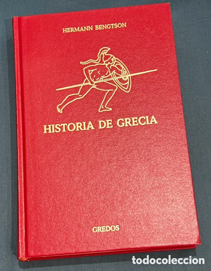 Libros de segunda mano: Libro. Hermann Bengtson. &ldquo;Historia de Grecia&rdquo;. Ed. Gredos. 1986.