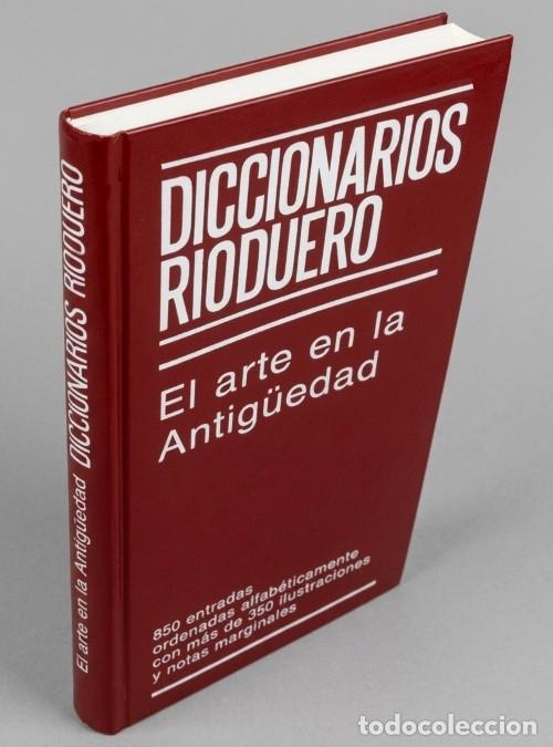 Libros de segunda mano: EL ARTE EN LA ANTIGUEDAD. DICCIONARIOS RIODUERO. ILUSTRADO.