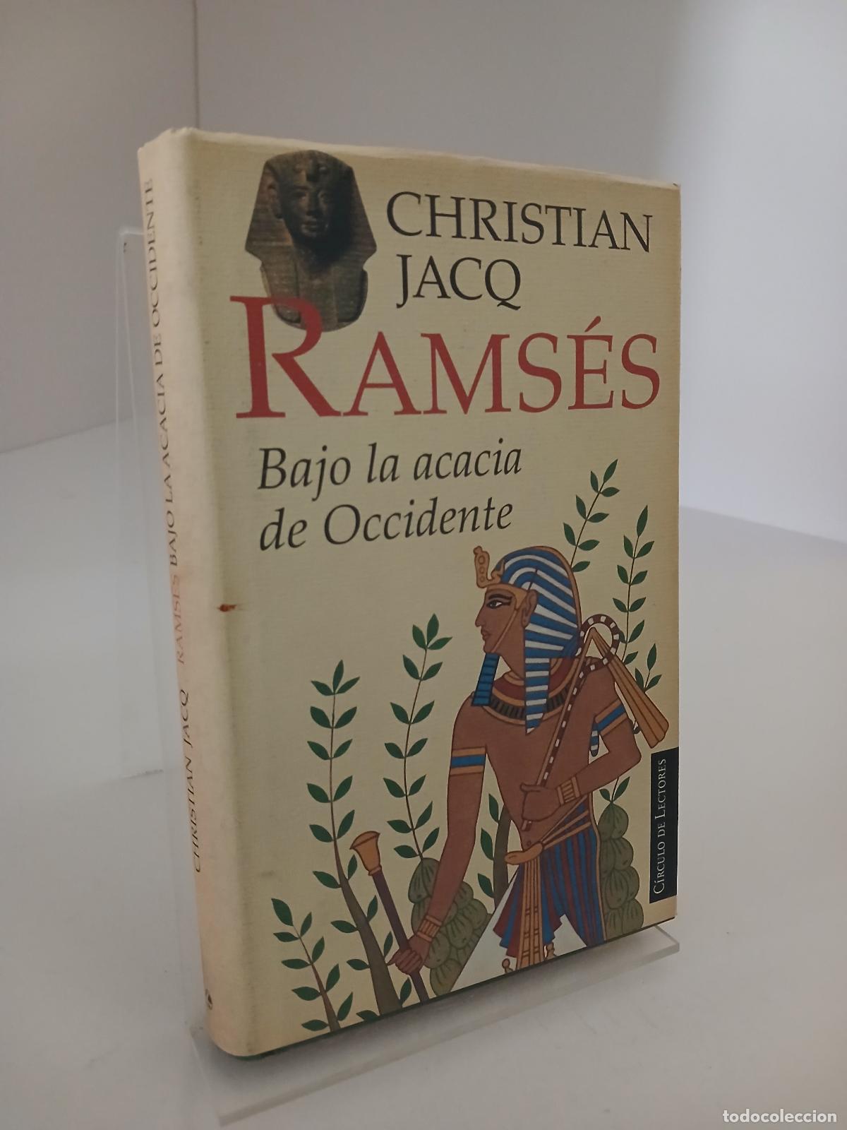 Libros de segunda mano: Rams&eacute;s: bajo la acacia de occidente - Christian Jacq
