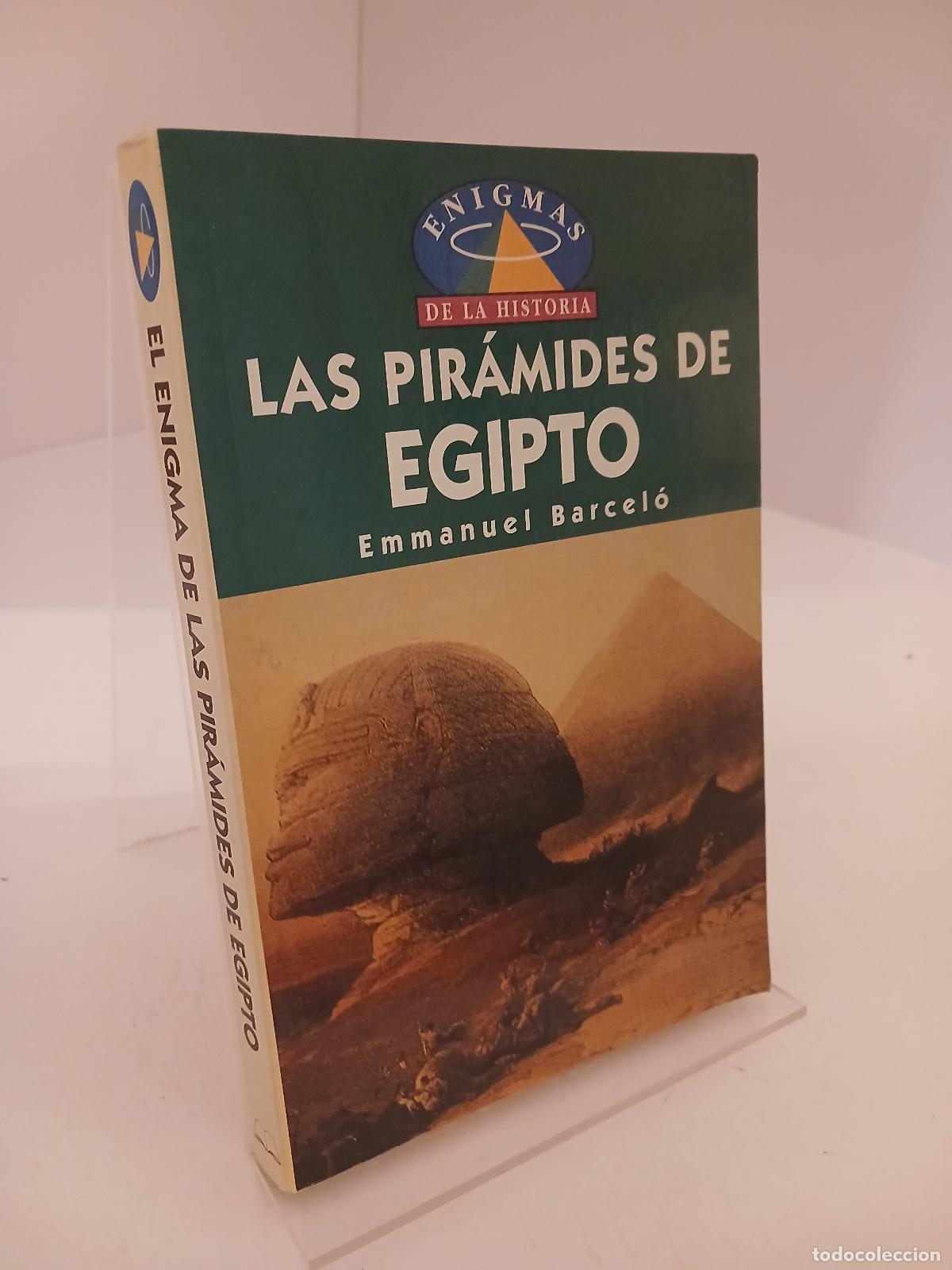 Libros de segunda mano: Las pir&aacute;mides de Egipto - Emmanuel Barcel&oacute;