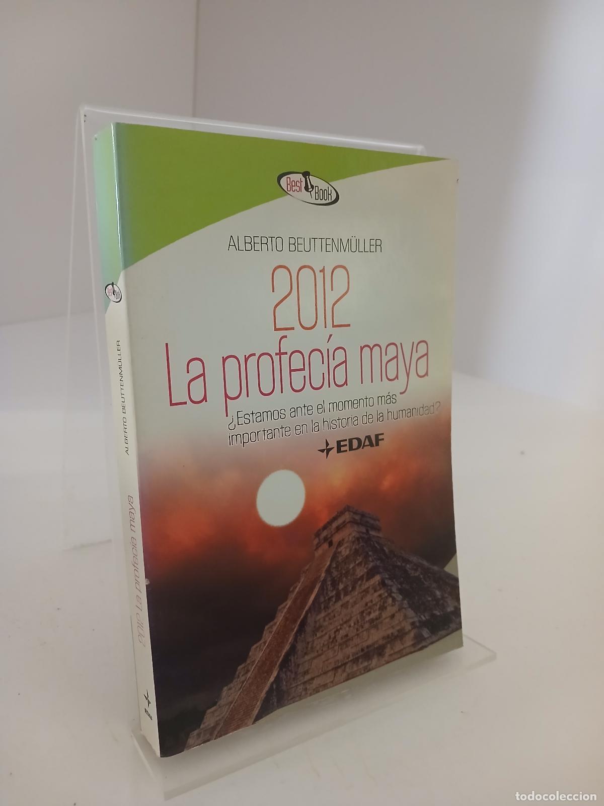 Libros de segunda mano: La profec&iacute;a maya: &iquest;Estamos ante el momento m&aacute;s importante en la historia de la humanidad? - Alberto