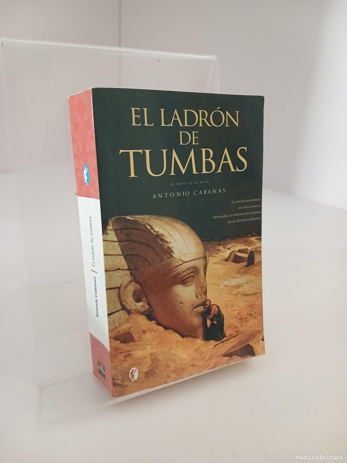 Libros de segunda mano: El Ladr&oacute;n de tumbas - Antonio Cabanas