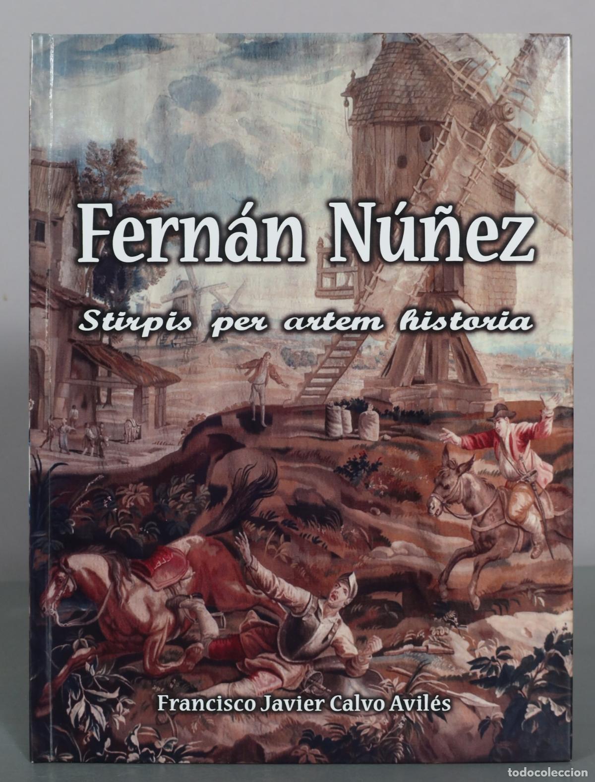 Libros de segunda mano: Fern&aacute;n N&uacute;&ntilde;ez - Stirpis per artem historia - Francisco Javier Calvo Avil&eacute;s