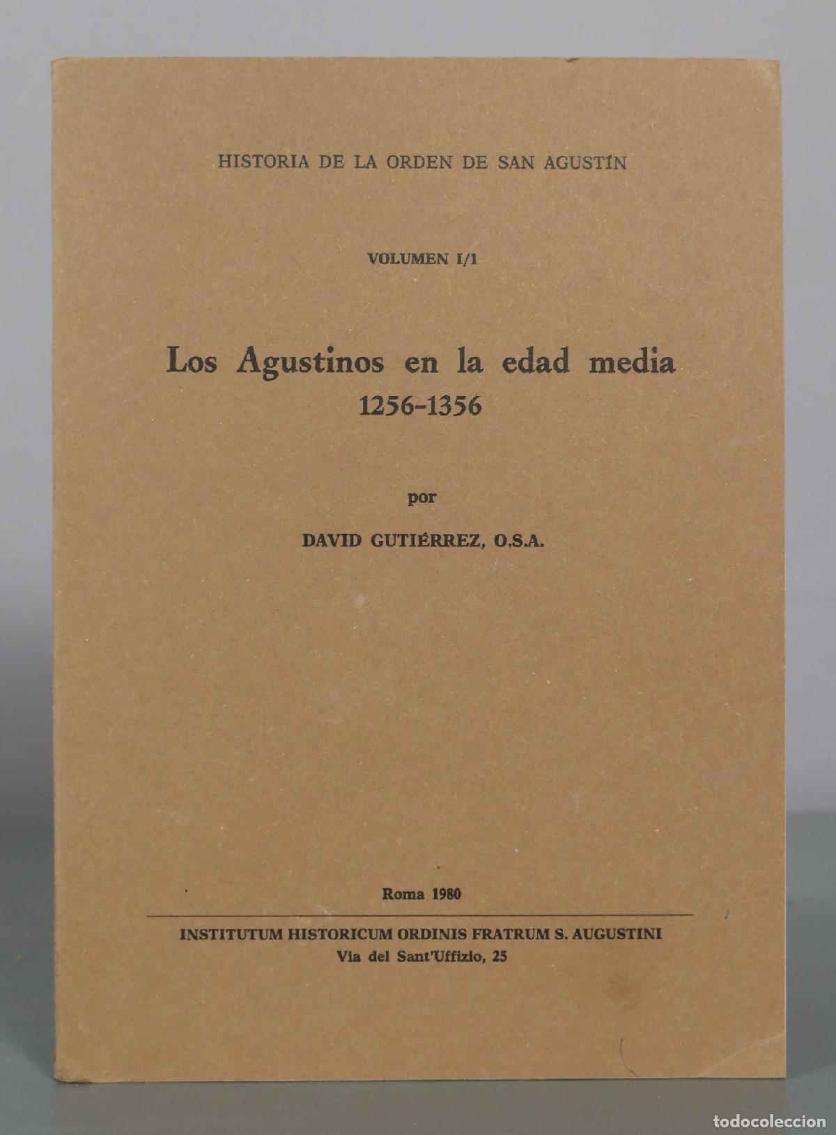 Libros de segunda mano: Historia de la Orden de San Agust&iacute;n: Volumen I/1 - Los Agustinos en la edad media - David Guti&eacute;rrez