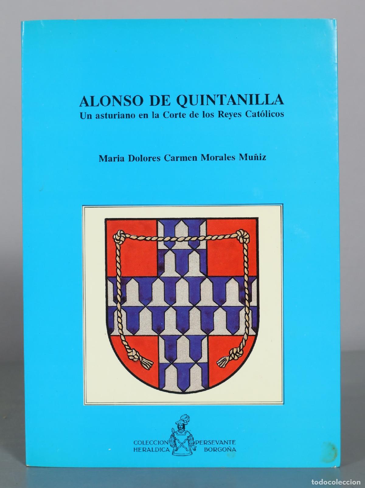 Libros de segunda mano: Alonso de Quintanilla - Un asturiano en la Corte de los Reyes Cat&oacute;licos - Maria Dolores Carmen