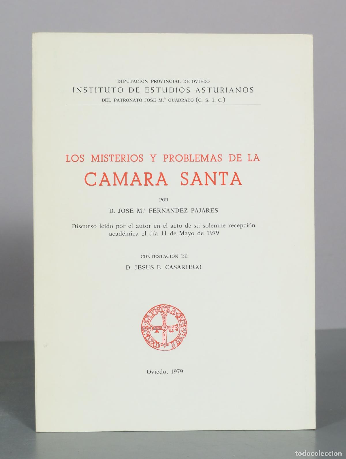 Libros de segunda mano: Los misterios y problemas de la Camara Santa - Jose M. Fernandez Pajares - Instituto de Estudios