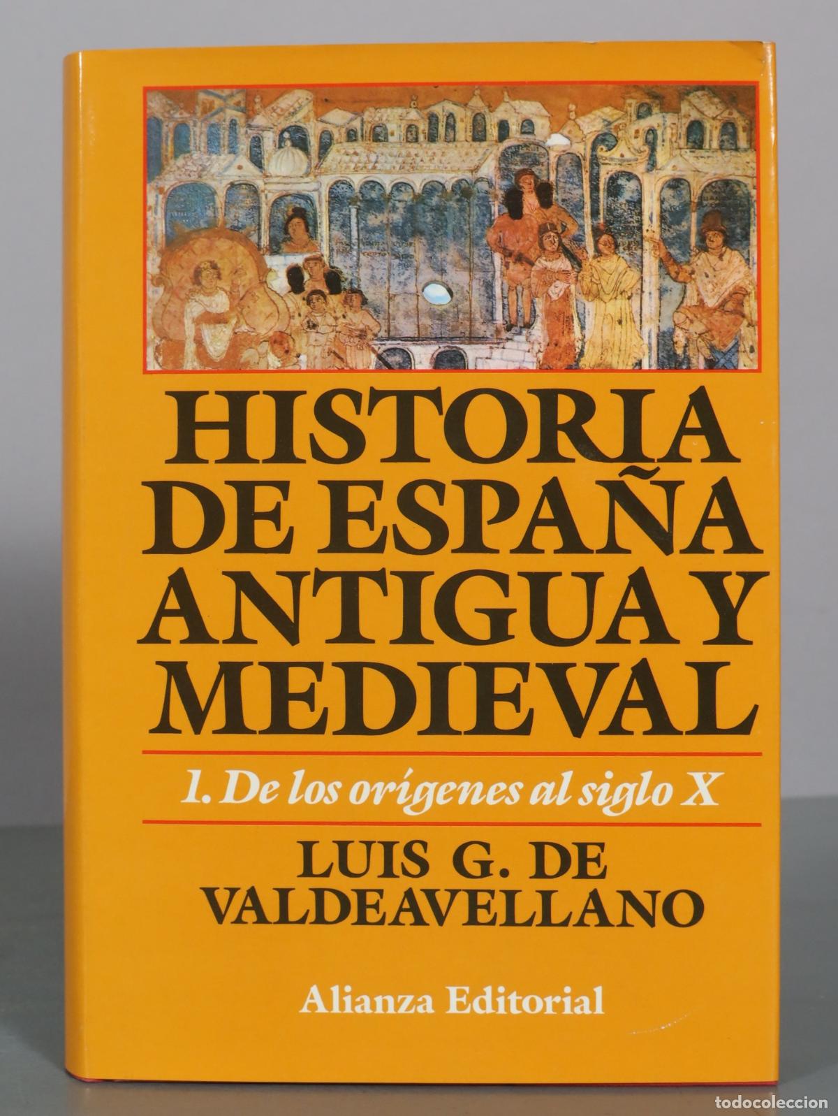 Libros de segunda mano: Historia de Espa&ntilde;a antigua y medieval - 1. De los or&iacute;genes al siglo X - Luis G. de Valdeavellano -