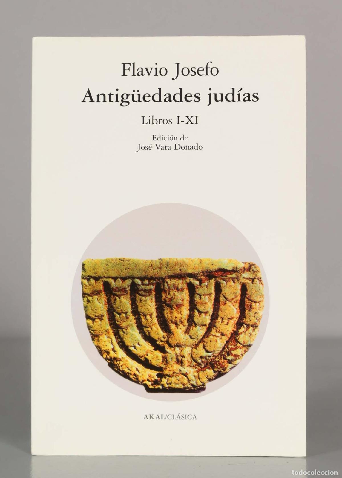 Libros de segunda mano: Flavio Josefo. Antig&uuml;edades jud&iacute;as. AKAL