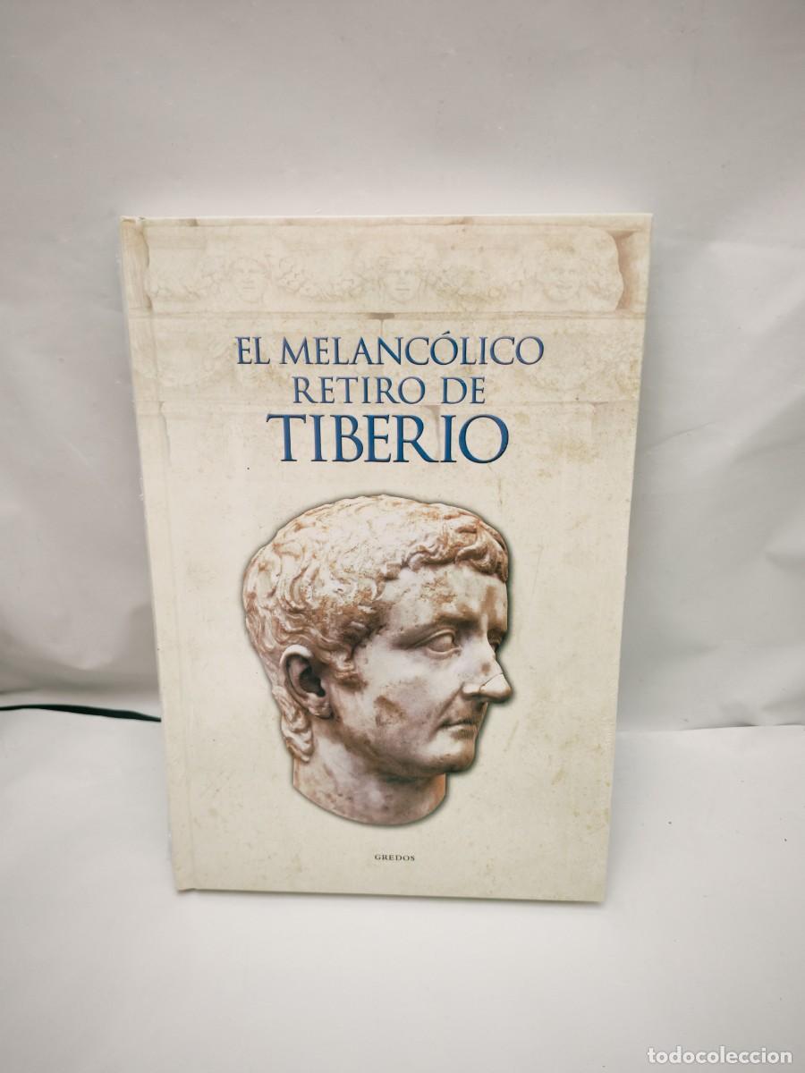 Libros de segunda mano: El melanc&oacute;lico retiro de Tiberio (Gredos, Col. Grecia y Roma, sin recorrido comercial, COMO NUEVO)