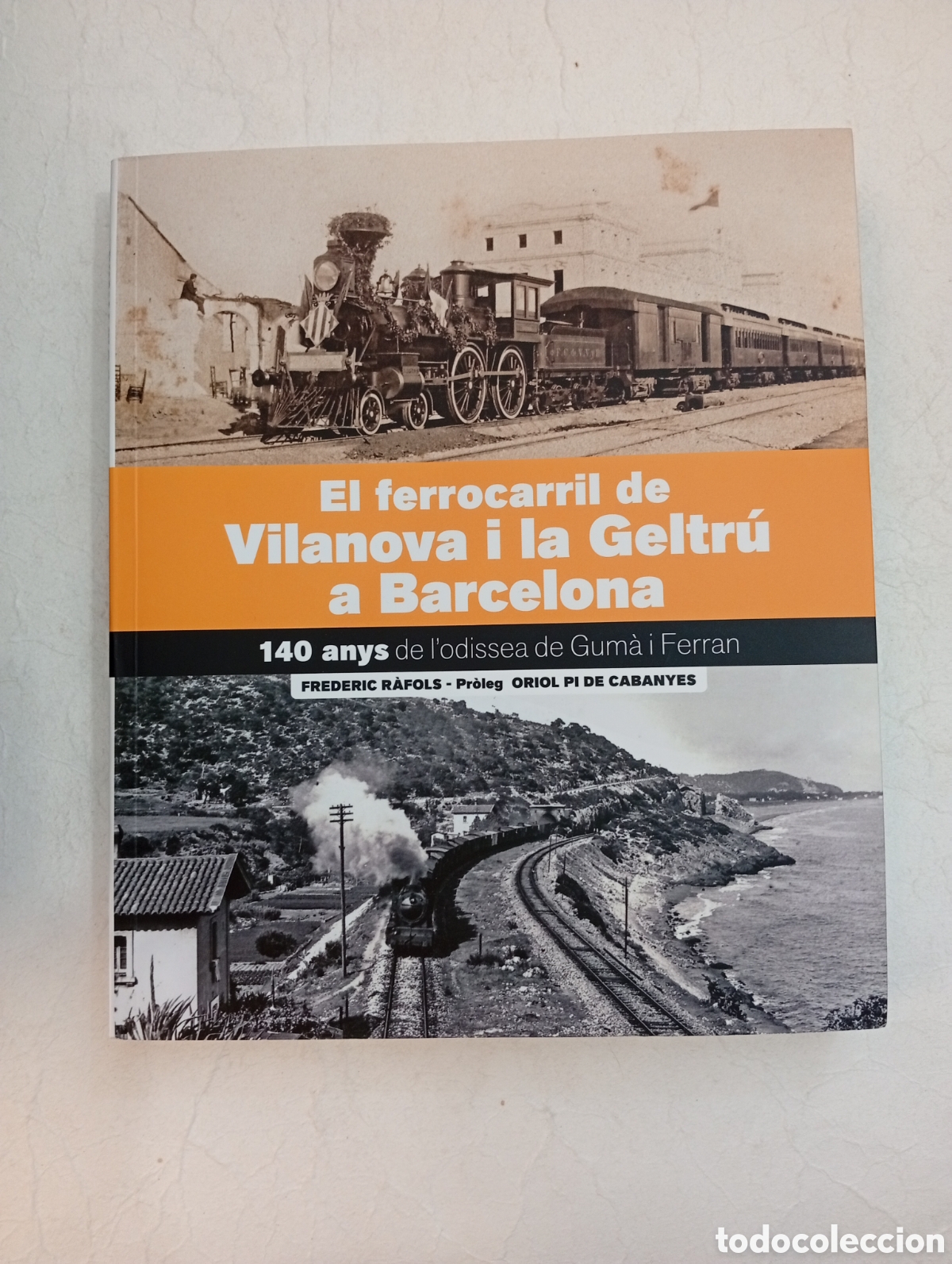 Libros de segunda mano: El ferrocarril de Vilanova a Barcelona 140 anys