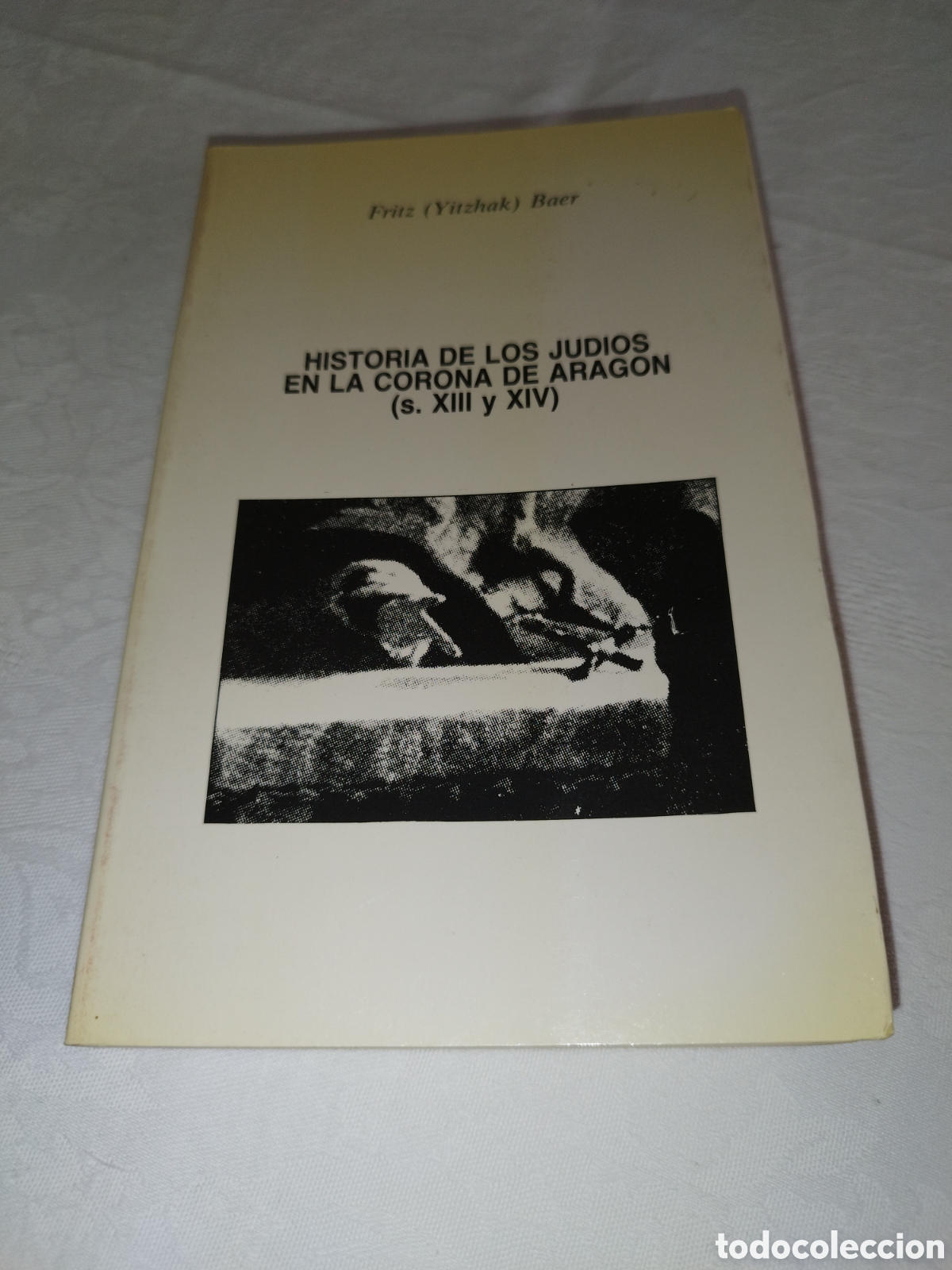 Libros de segunda mano: FRITZ BAER: HISTORIA DE LOS JUDIOS EN LA CORONA DE ARAGON (S. XIII Y XIV). DGA, 1965 PRIMERA EDICION