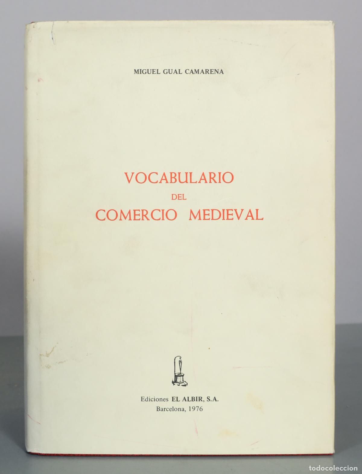 Libros de segunda mano: Vocabulario del comercio medieval - Miguel Gual Camarena - Ediciones El Albir