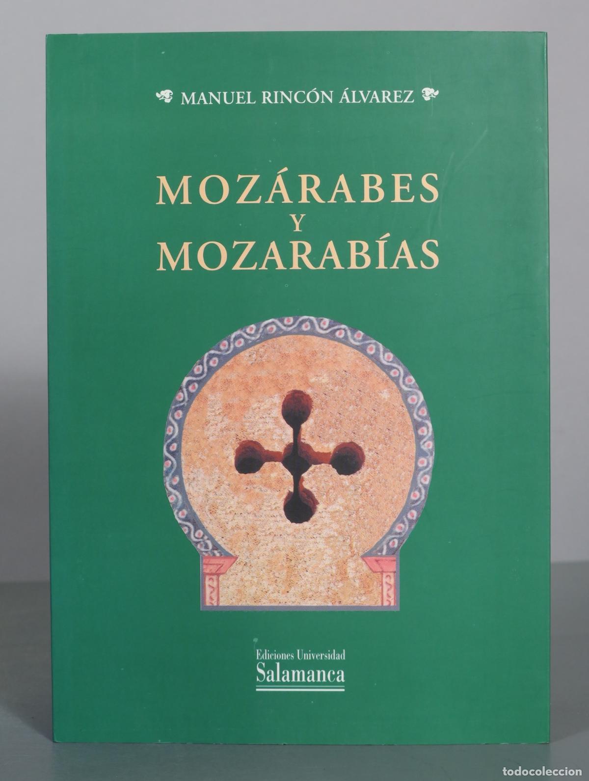 Livres d'occasion: Moz&aacute;rabes y mozarab&iacute;as - Manuel Rinc&oacute;n &Aacute;lvarez - Ediciones Universidad Salamanca