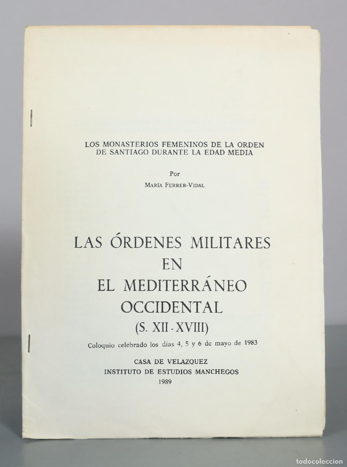 Livres d'occasion: Los Monasterios Femeninos de la Orden de Santiago Durante la Edad Media - Mar&iacute;a Ferrer-Vidal - Casa