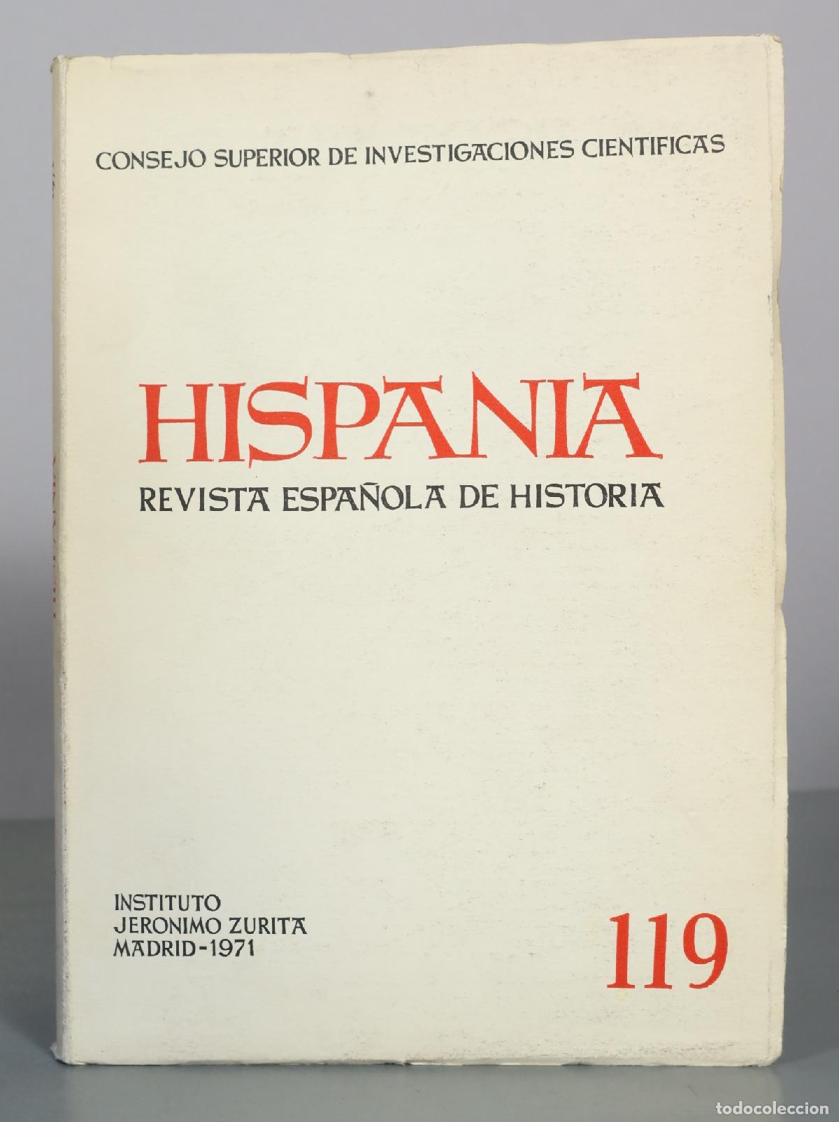 Livres d'occasion: Hispania - Revista Espa&ntilde;ola de Historia - Consejo Superior de Investigaciones Cientificas. 119