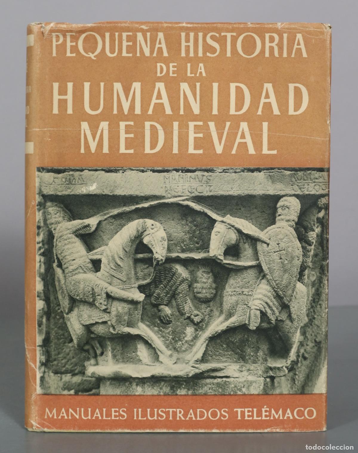 Libri di seconda mano: Peque&ntilde;a historia de la humanidad medieval - Manuales Ilustrados Tel&eacute;maco