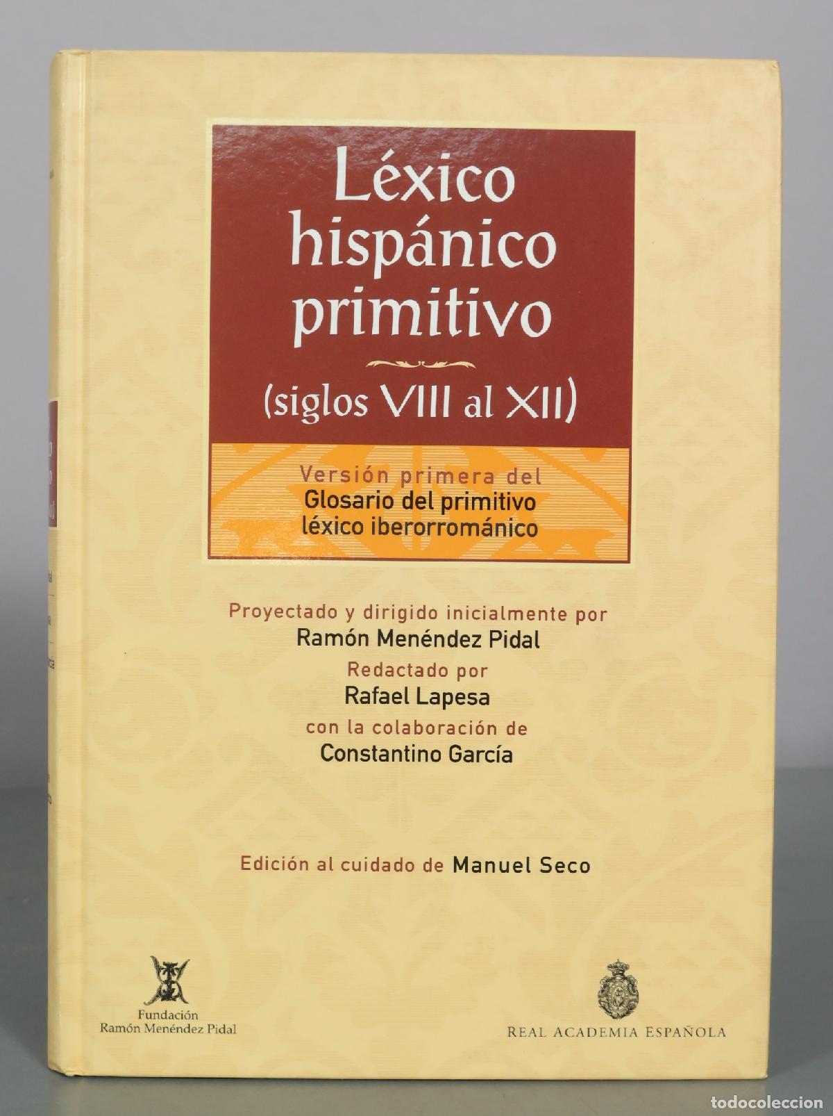 Libros de segunda mano: L&eacute;xico hisp&aacute;nico primitivo (siglos VIII al XII) - Ram&oacute;n Men&eacute;ndez Pidal, Rafael Lapesa - Espasa