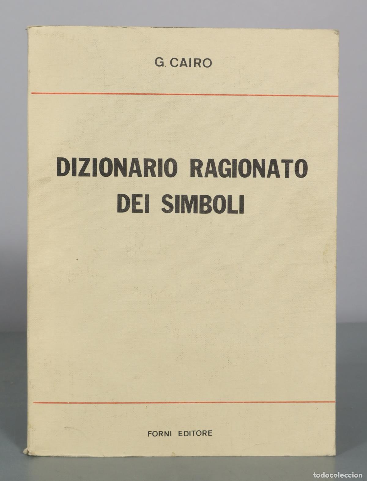 Libros de segunda mano: Dizionario Ragionato dei Simboli - G. Cairo - Forni Editore