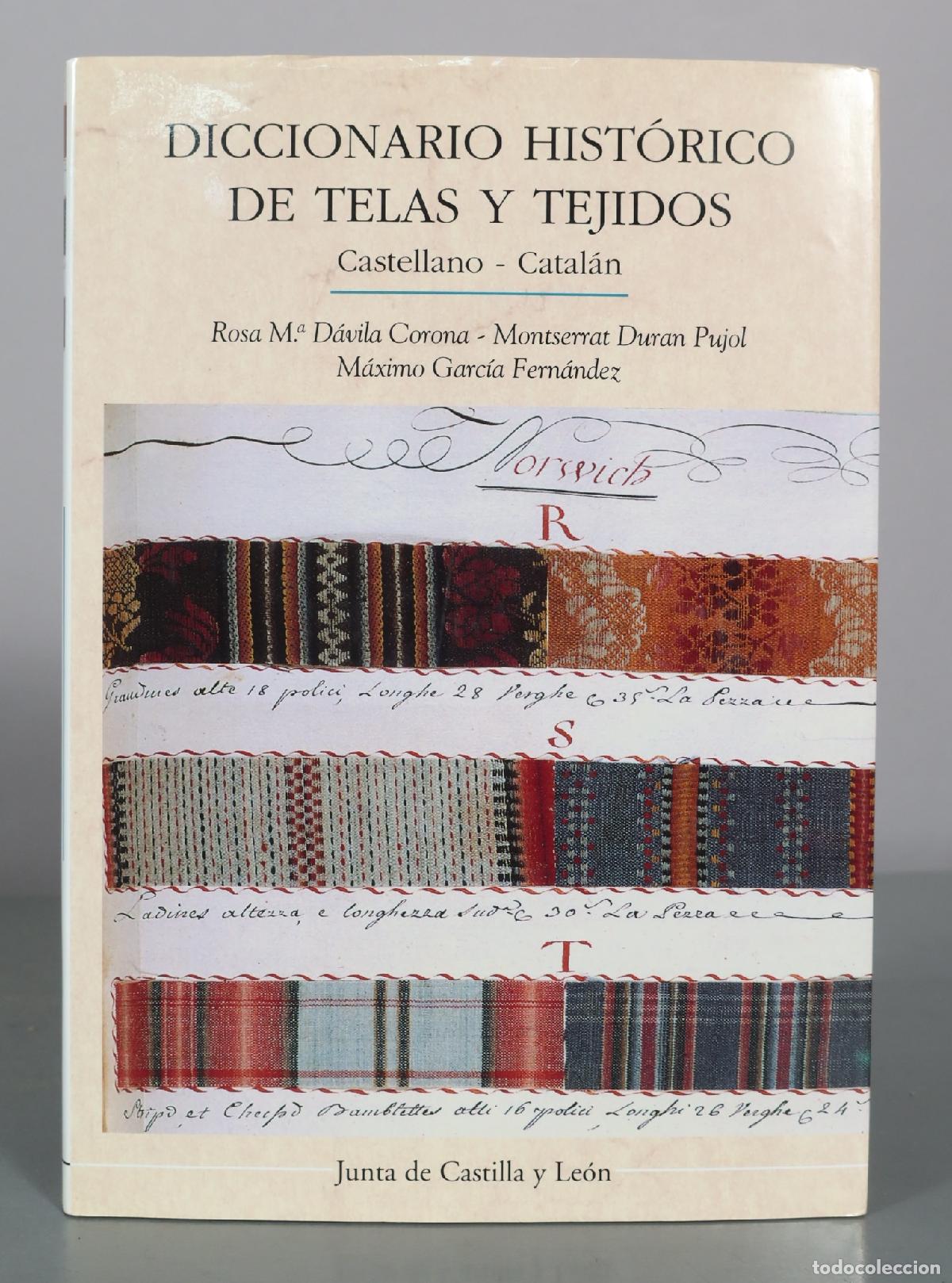 Libros de segunda mano: Diccionario hist&oacute;rico de telas y tejidos - Castellano - Catal&aacute;n - Rosa M&ordf; D&aacute;vila Corona, Montserrat