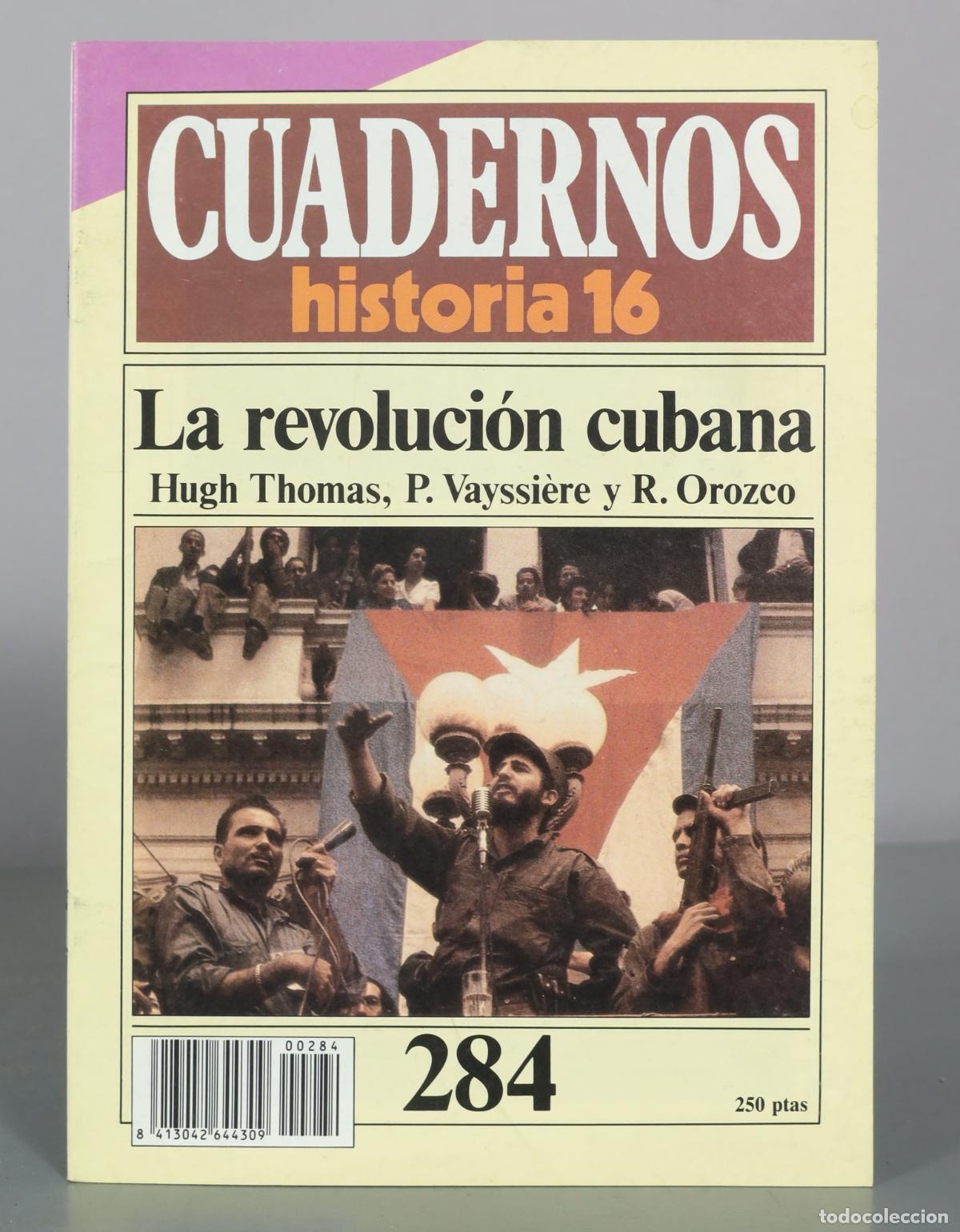 Libros de segunda mano: Cuadernos Historia 16 - La revoluci&oacute;n cubana - Hugh Thomas, P. Vayssi&egrave;re y R. Orozco