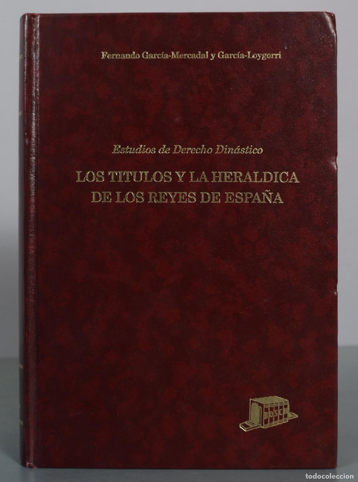 Libros de segunda mano: Los t&iacute;tulos y la her&aacute;ldica de los reyes de Espa&ntilde;a. Estudios de Derecho Dinastico - Fernando