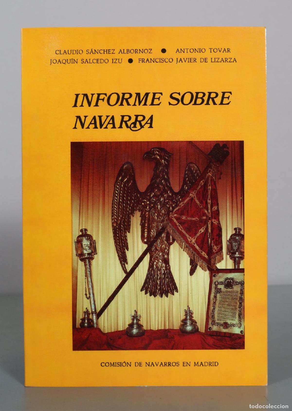 Libros de segunda mano: Informe sobre Navarra - Claudio S&aacute;nchez Albornoz, Antonio Tovar, Joaqu&iacute;n Salcedo Izu, Francisco