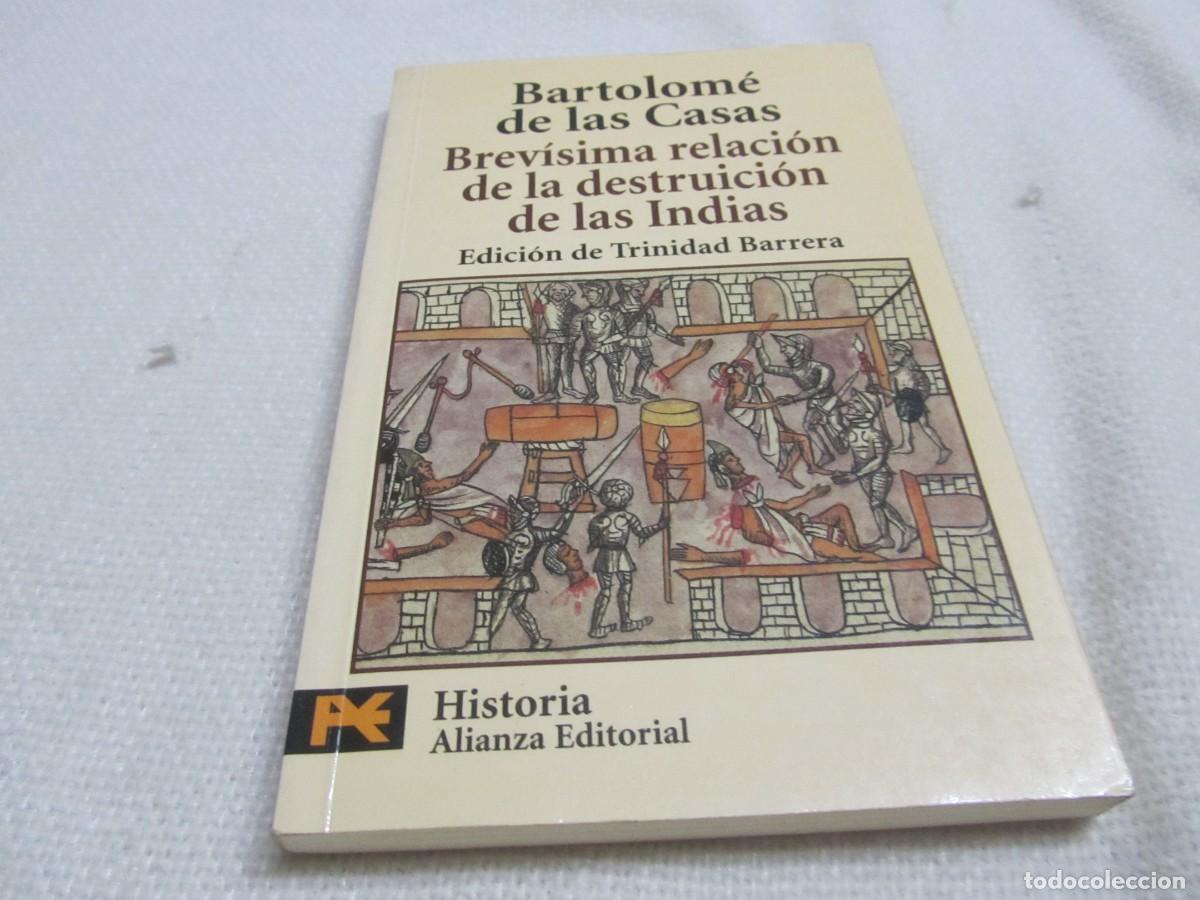 Libros de segunda mano: BARTOLOME DE LAS CASAS, BREVISIMA RELACION DE LA DESTRUCCION DE LAS INDIAS,ALIANZA EDITORIAL