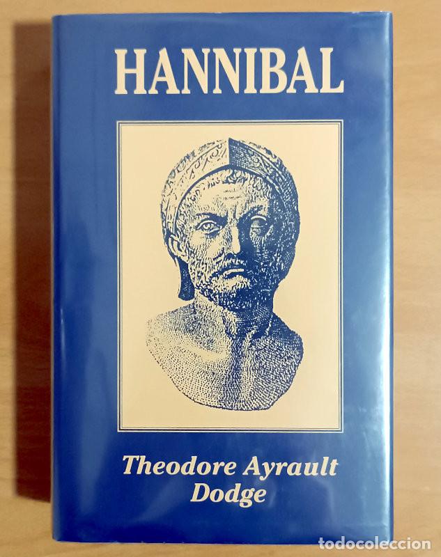 Second hand books: Hannibal - Theodore Ayrault Dodge - Greenhill Books 1994