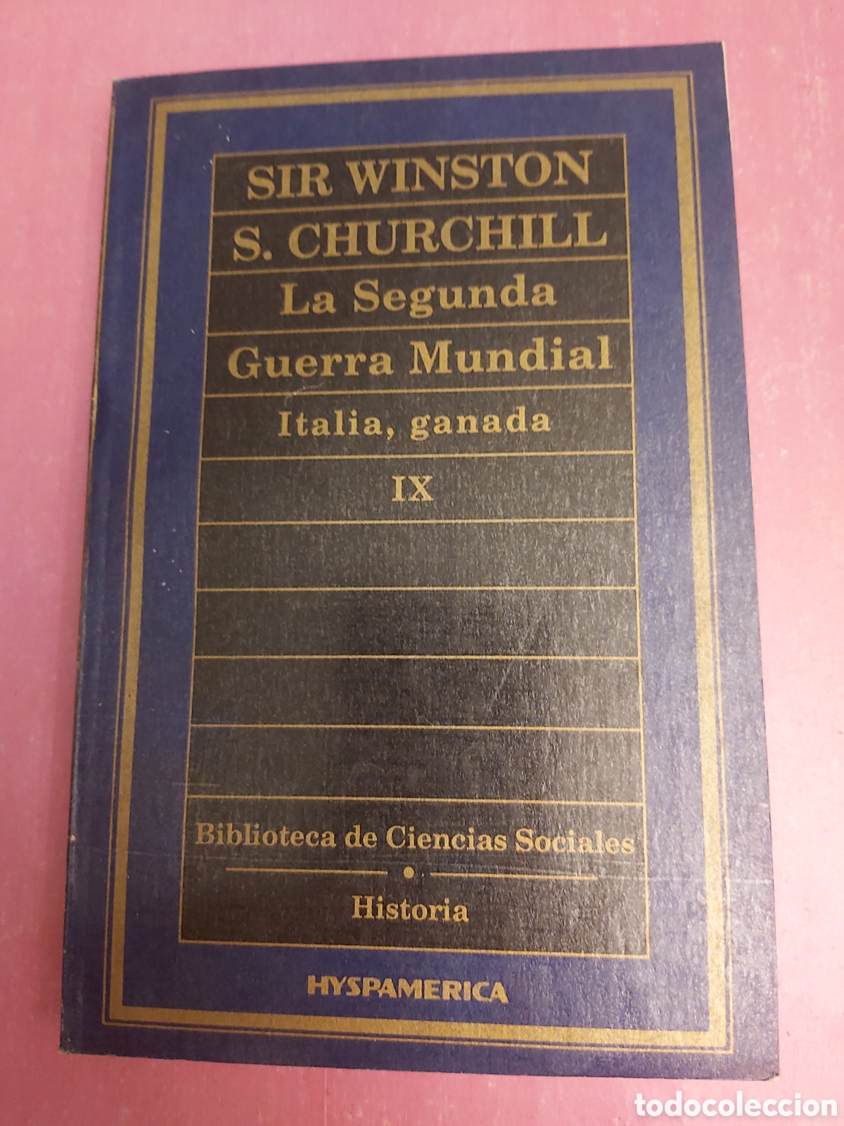 Libros de segunda mano: SIR WINSTON CHURCHILL LA SEGUNDA GUERRA MUNDIAL ITALIA GANADA IX BIBLIOTECA CIENCIAS SOCIALES 34