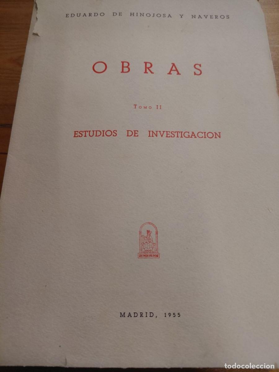 Libros de segunda mano: OBRAS. ESTUDIOS DE INVESTIGACI&Oacute;N (TOMO II) EDUARDO DE HINOJOSA Y NAVEROS. 1955