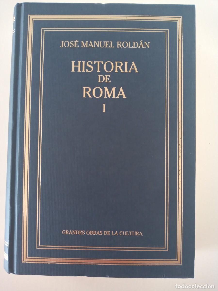 Libri di seconda mano: HISTORIA DE ROMA. JOSE MANUEL ROLD&Aacute;N. COMPLETA- 2 VOLUMENES