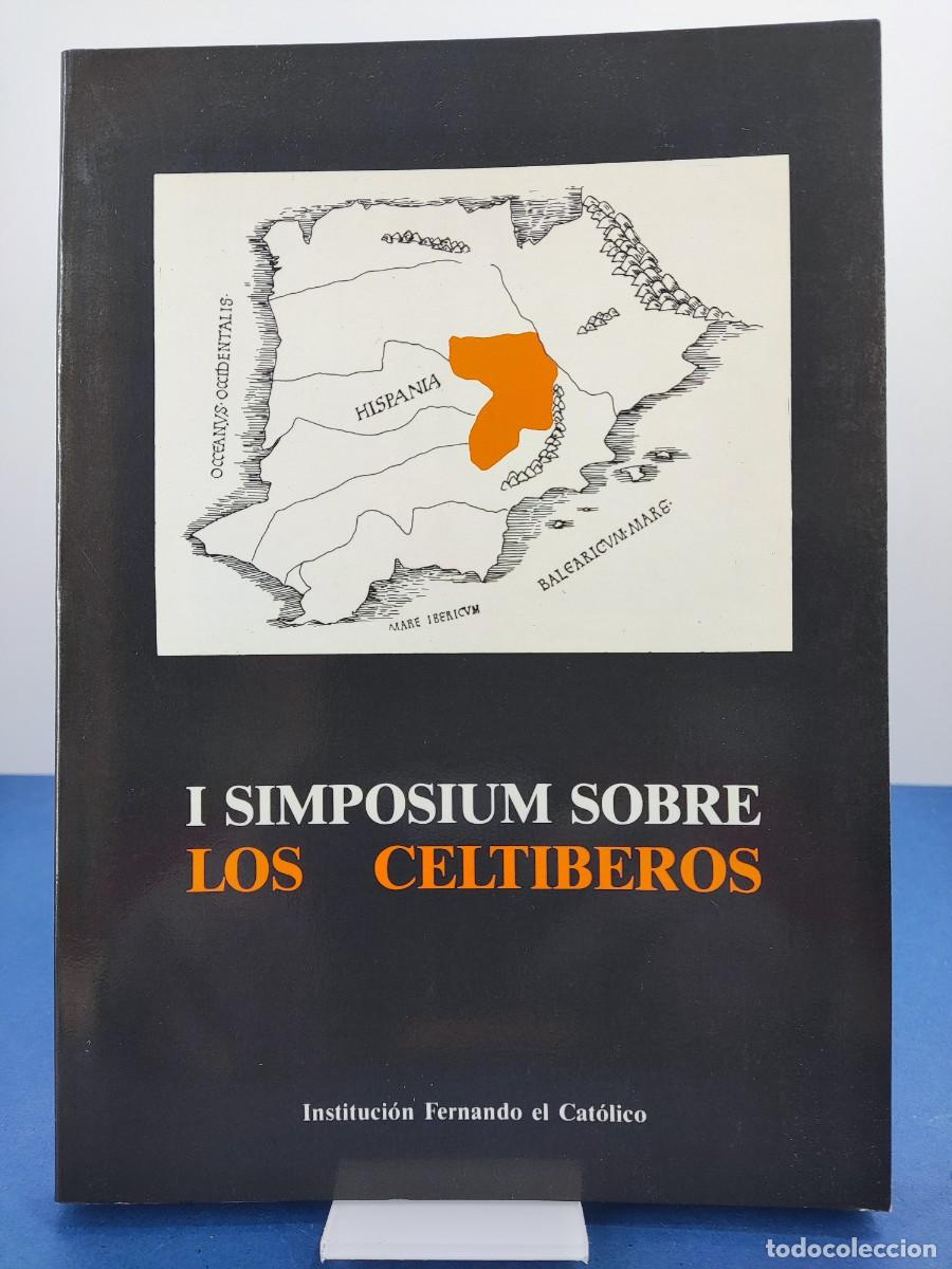 Libros de segunda mano: I SIMPOSIUM SOBRE LOS CELTIBEROS / DAROCA 1986. Inst. FERNANDO EL CAT&Oacute;LICO