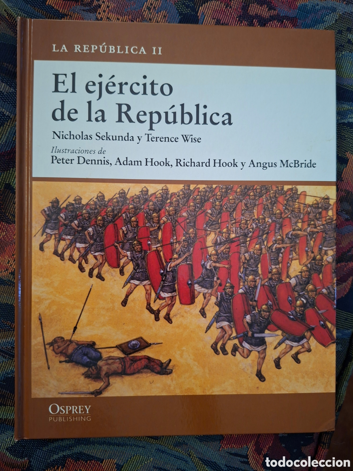 Gebrauchte B&uuml;cher: OSPREY : ROMA, LA REPUBLICA II. El ejercito de la Republica