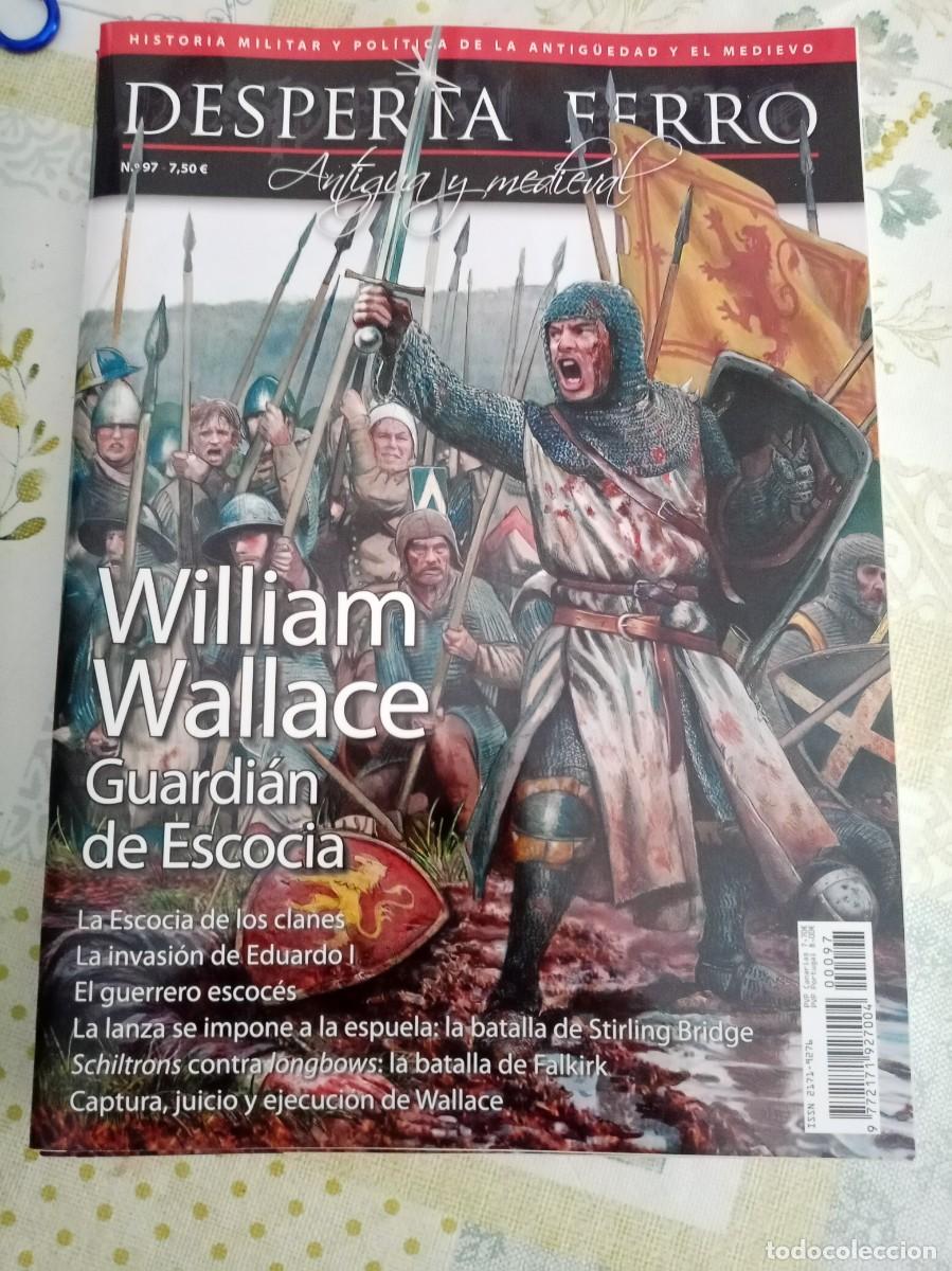 Libros de segunda mano: DESPERTA FERRO ANTIGUA Y MEDIEVAL N&ordm; 97 , WILLIAM WALLACE GUARDIAN DE ESCOCIA-