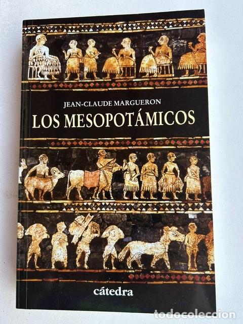 Libros de segunda mano: Los mesopot&aacute;micos -Jean-Claude Margueron