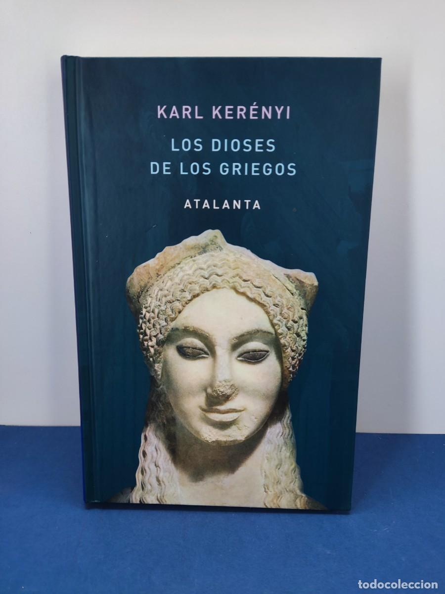 Libros de segunda mano: LOS DIOSES DE LOS GRIEGOS / KARL KER&Eacute;NYI / 2021. ATALANTA
