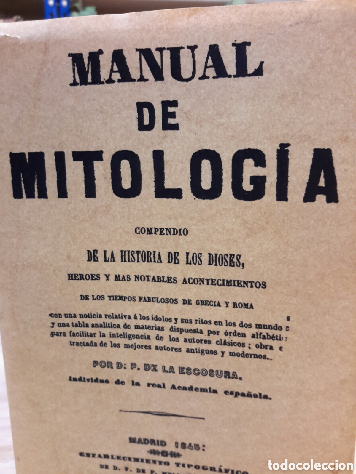 Libri di seconda mano: P. de la Escosura. Manual de Mitolog&iacute;a (Facs&iacute;mil)