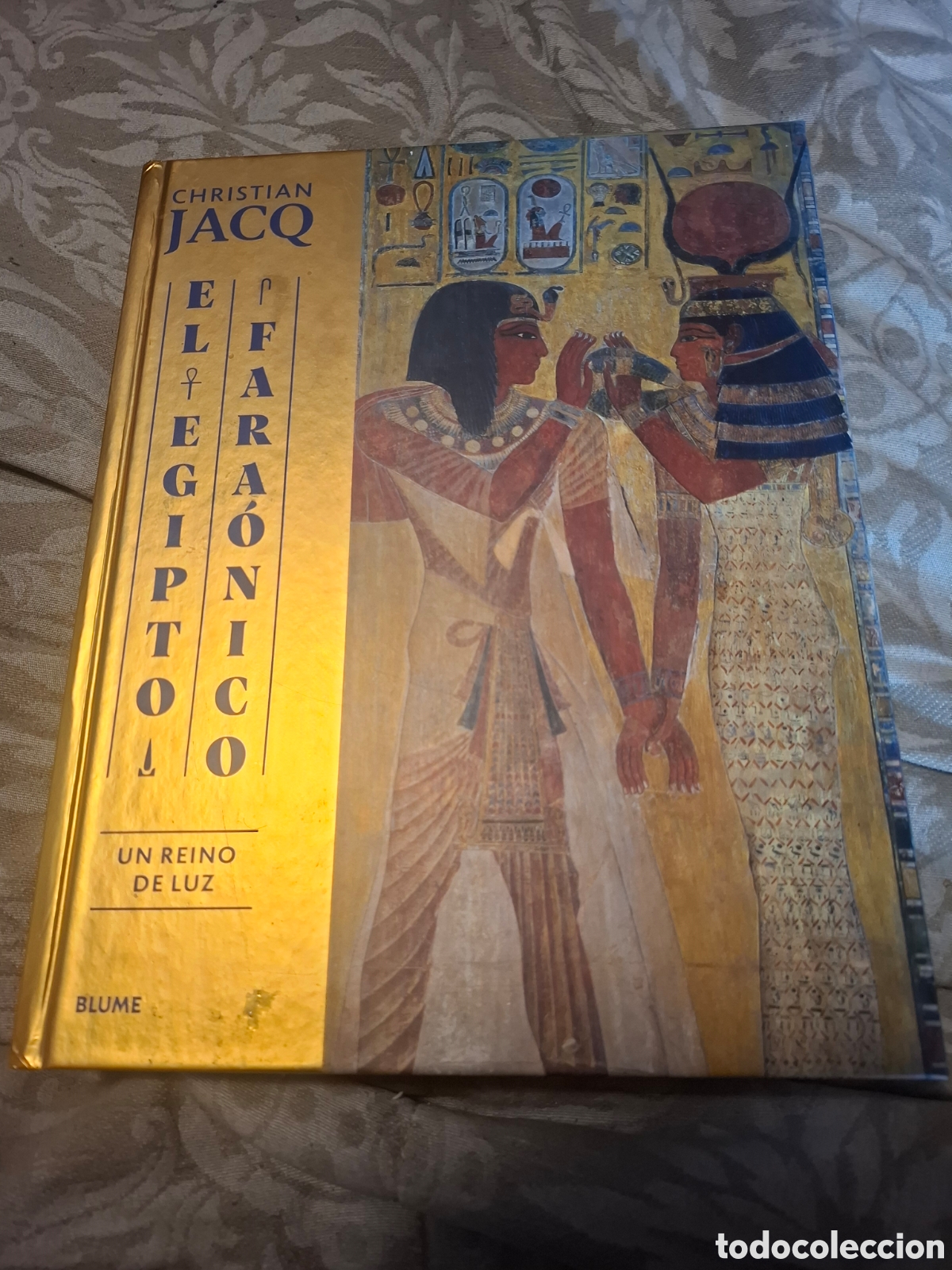 Libros de segunda mano: Christian Jacq. El Egipto Faraonico. Un Reino De Luz. Ed Blume. Tspa dura