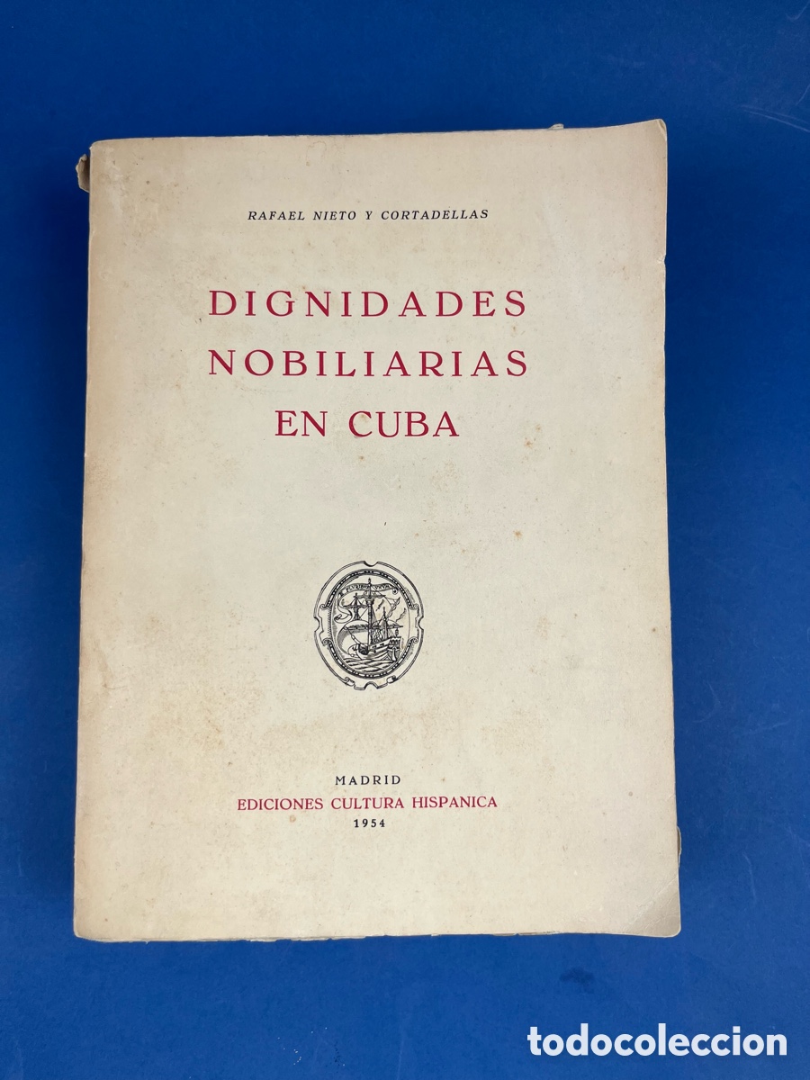 Gebrauchte B&uuml;cher: DIGNIDADES NOBILIARIAS EN CUBA- 1954 RAFAEL NIETO Y CORTADELLAS