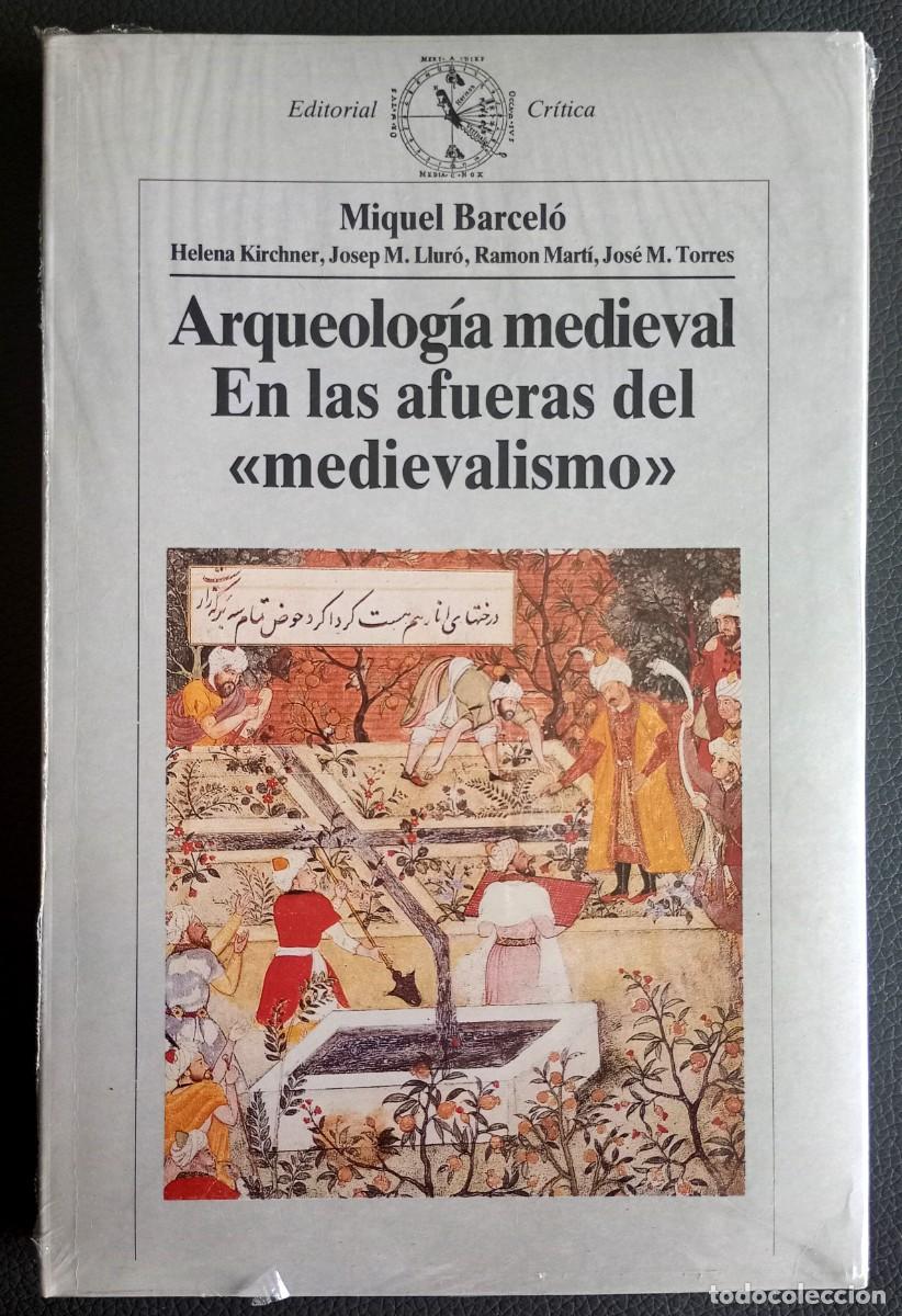 Libros de segunda mano: MIquel Barcel&oacute; . Arqueolog&iacute;a medieval en las afueras del medievalismo