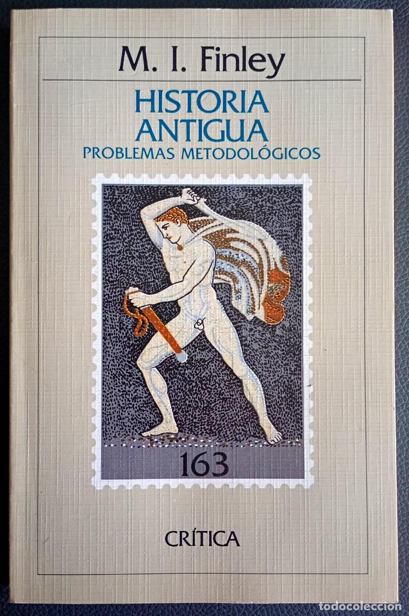 Libros de segunda mano: M. I. Finley . Historia antigua. Problemas metodol&oacute;gicos