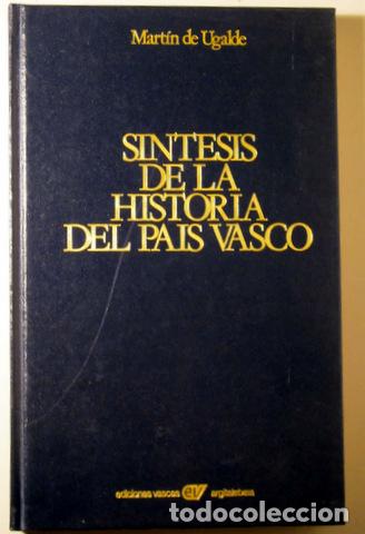 Libros de segunda mano: UGALDE, Martin de - SINTESIS DE LA HISTORIA DEL PAIS VASCO - Oyarzun 1979