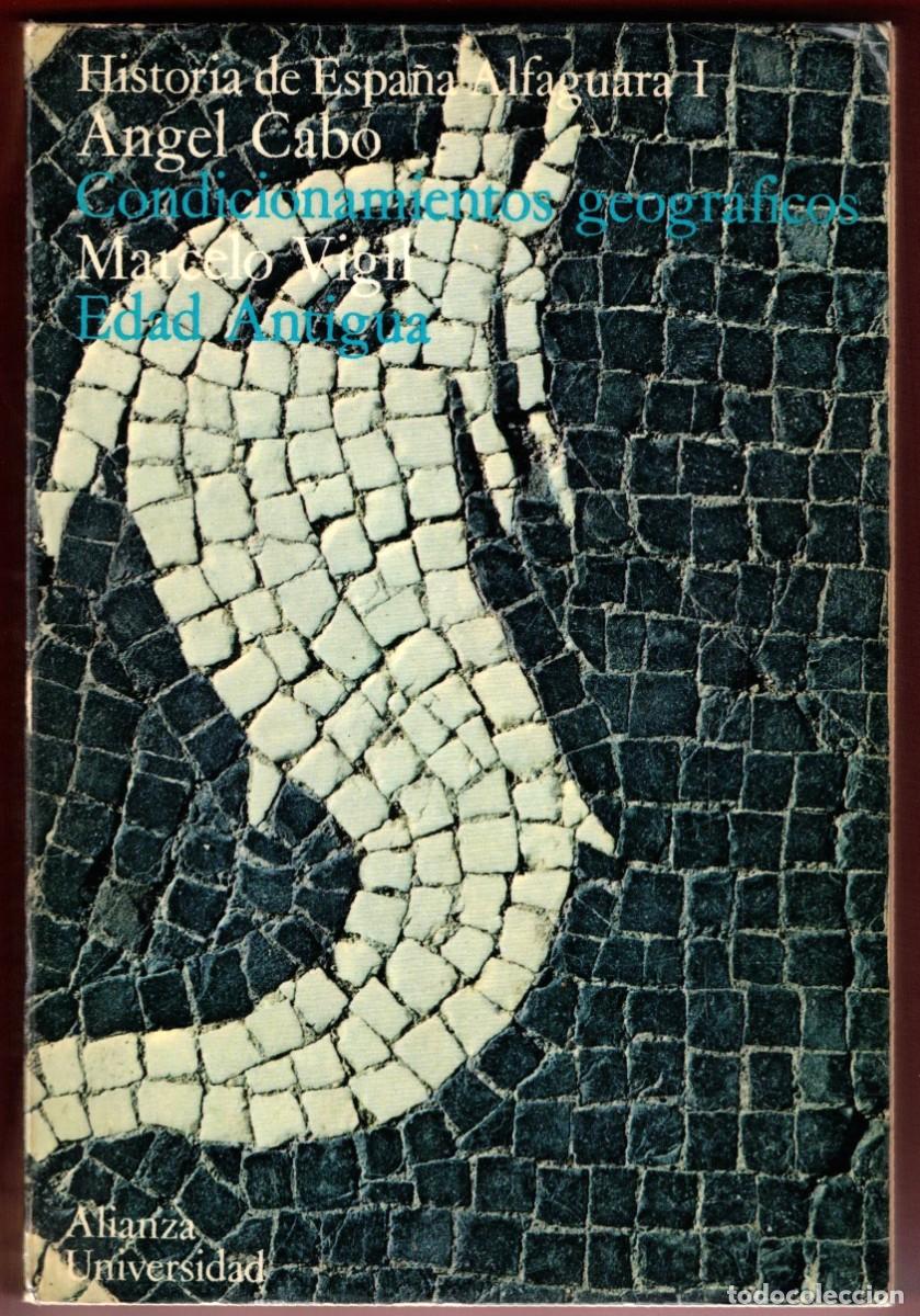 Libros de segunda mano: Historia de Espa&ntilde;a Alfaguara I Edad Antigua Angel Cabo y Marcelo Vigil Alianza Universidad