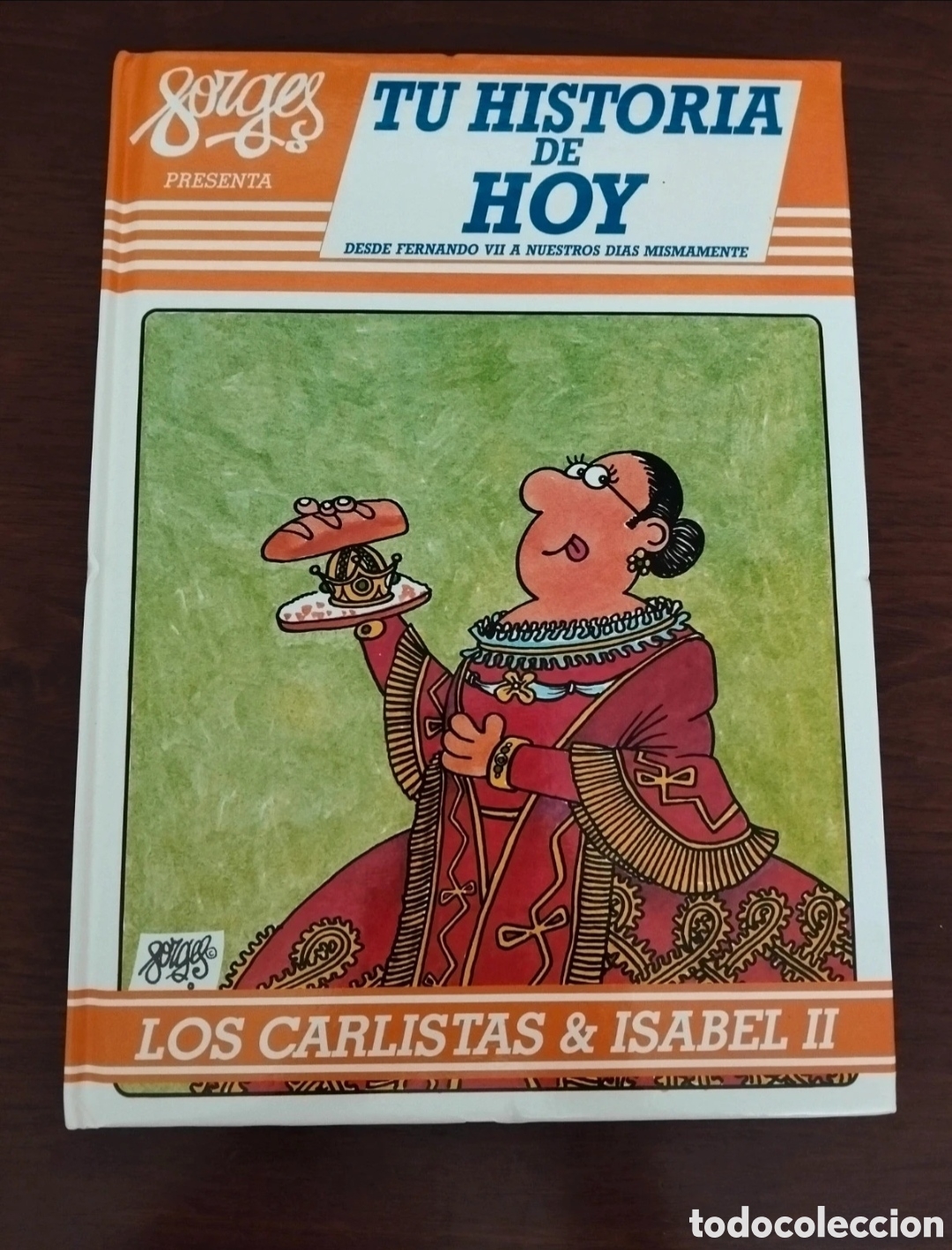 Libros de segunda mano: Libro Forges. Los Carlistas y Isabel II
