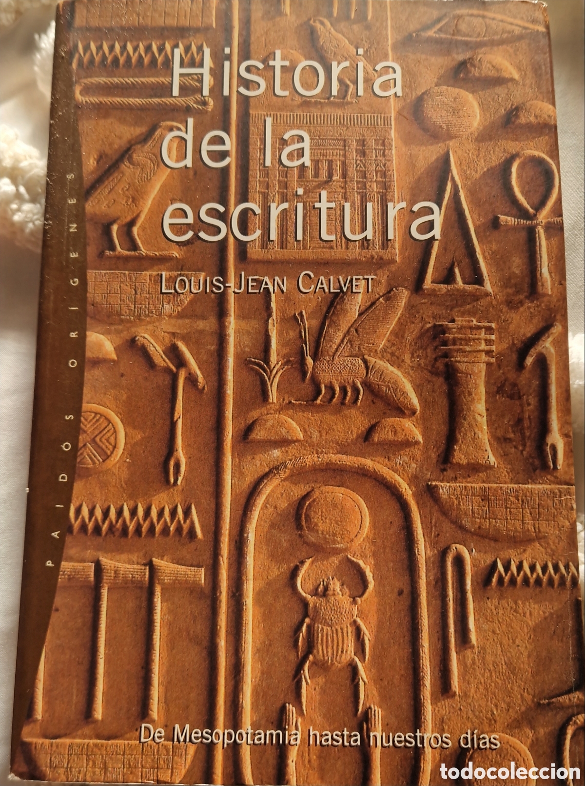 Libros de segunda mano: Libro &rdquo;Historia de la escritura&rdquo; - Louis-Jean Calvet (Paid&oacute;s)
