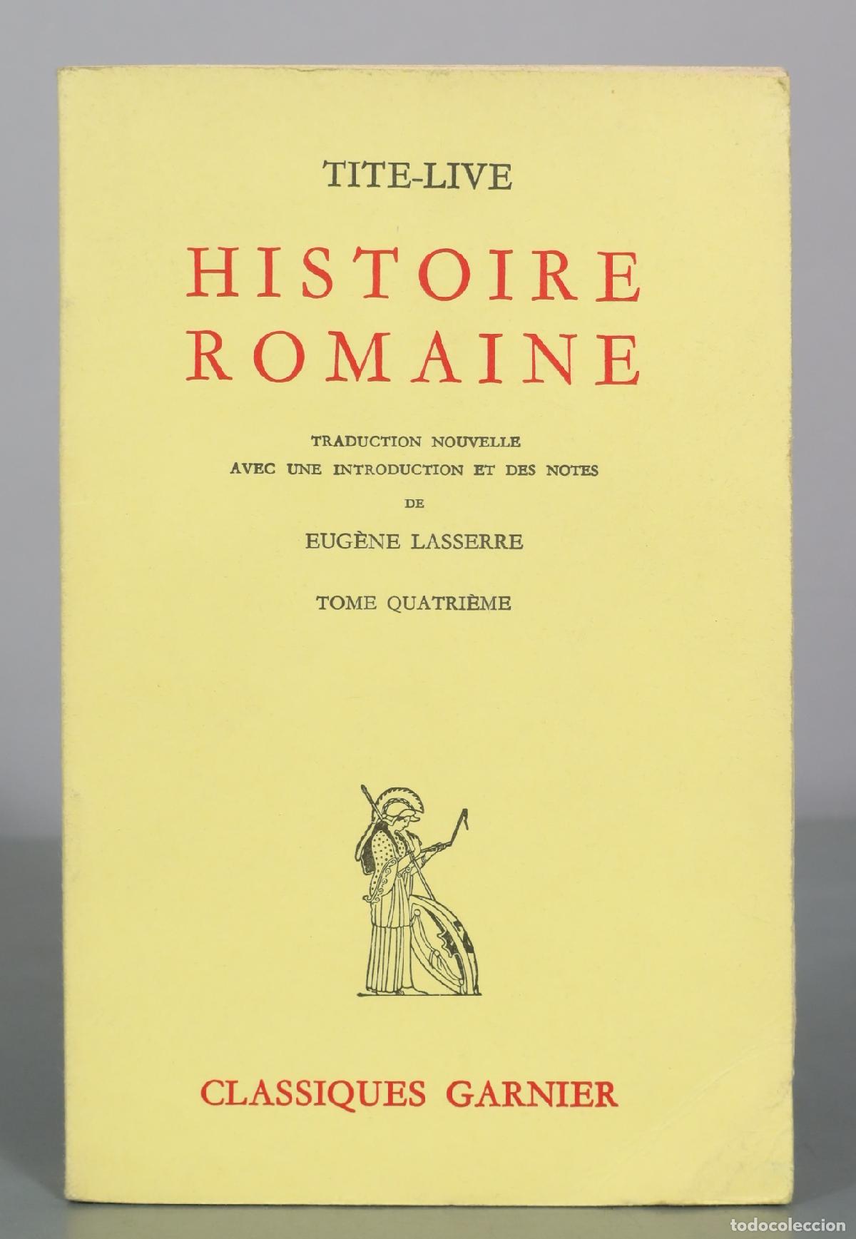 Libros de segunda mano: Histoire Romaine - Tite-Live - Eug&egrave;ne Lasserre - Classiques Garnier