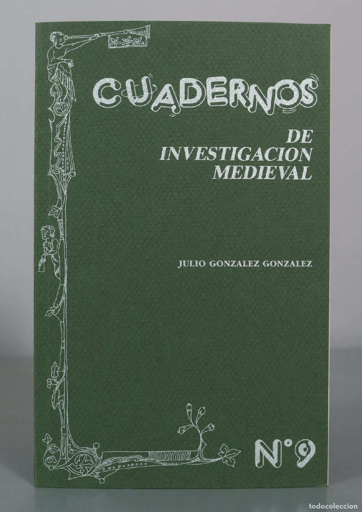 Libros de segunda mano: Cuadernos de Investigaci&oacute;n Medieval - Julio Gonzalez Gonzalez - Asociaci&oacute;n Cultural Al-Mudayna 9
