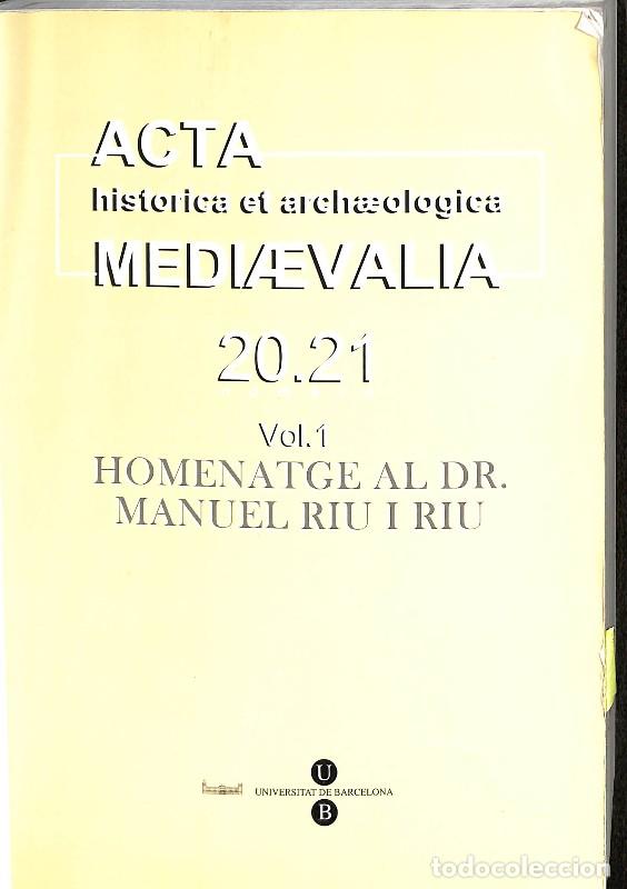 Libros de segunda mano: Acta Historica et Archaeologica Mediaevalia, 20-21, Vol. 1 - S. Claramunt - Ed. Univ. Barcelona