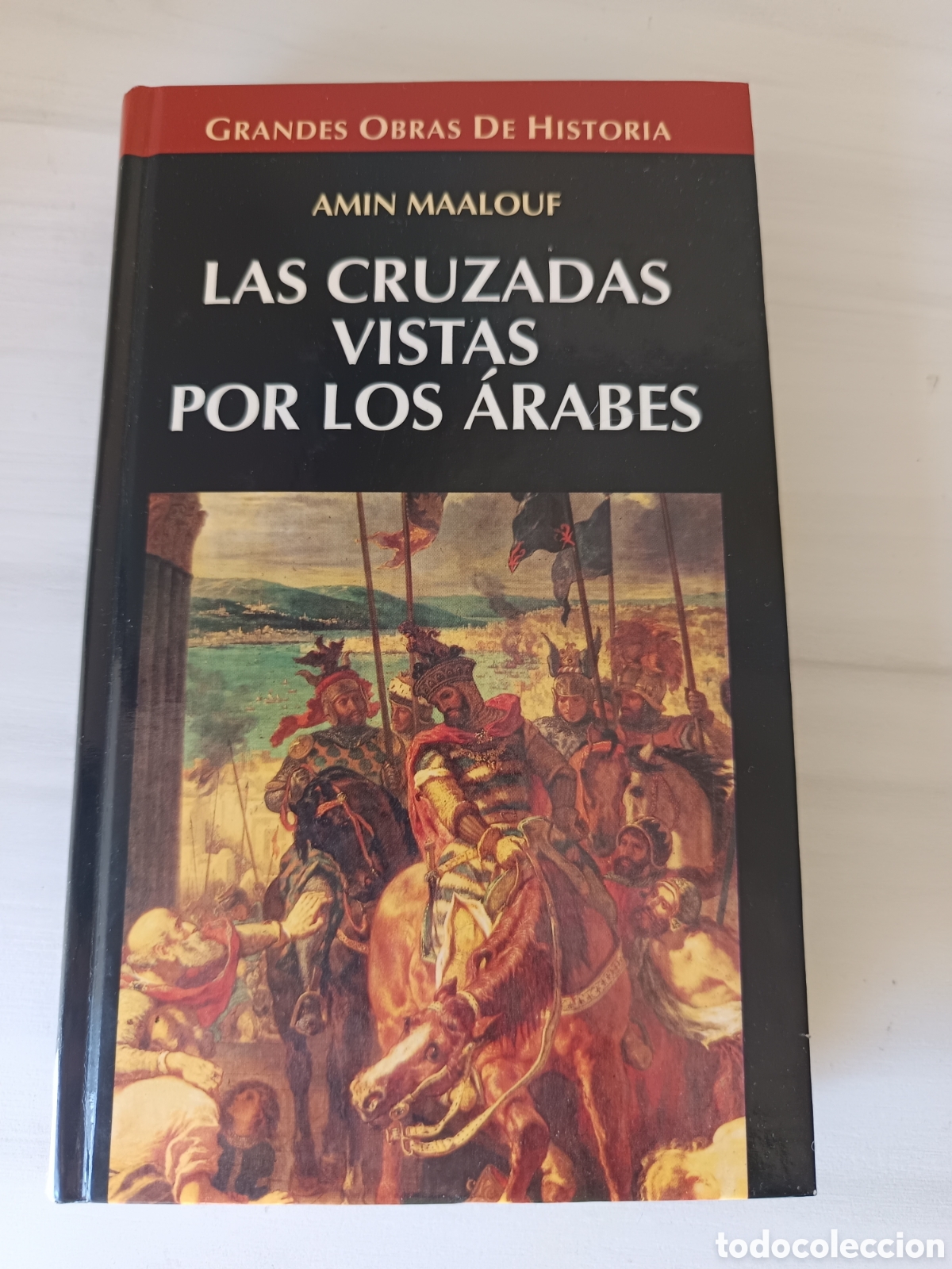 Libros de segunda mano: Las cruzadas vistas por los &aacute;rabes, de Amin Maalouf