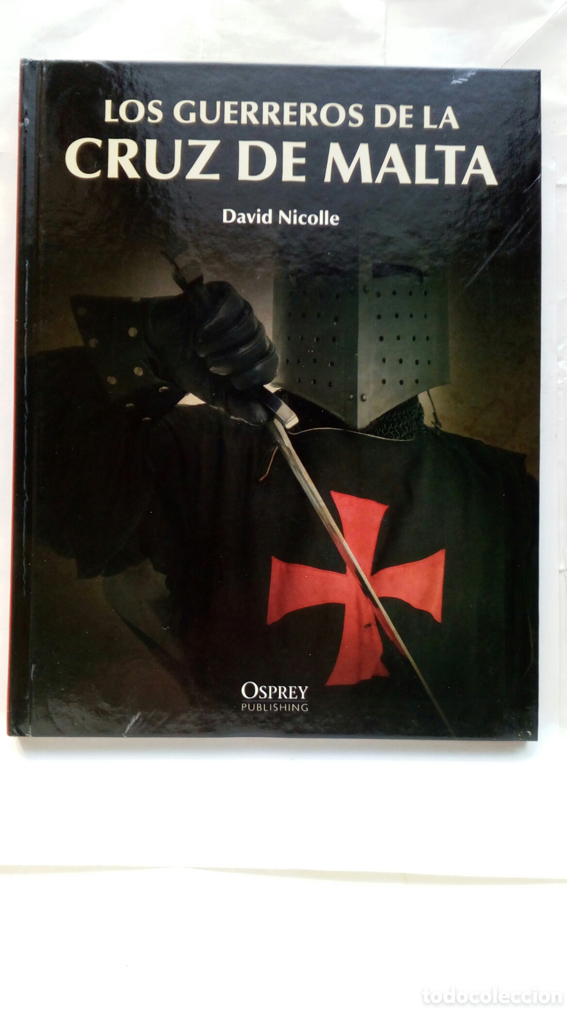 Libros de segunda mano: Los guerreros de la Cruz de Malta. David Nicolle.